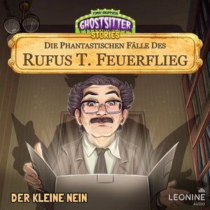 Kreszenzia kommt - Die phantastischen Fälle des Rufus T. Feuerflieg 1 Hörbuch-Reihe gratis